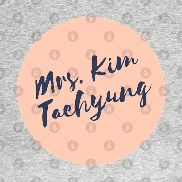 Mrs. Kim Taehyung by e s p y